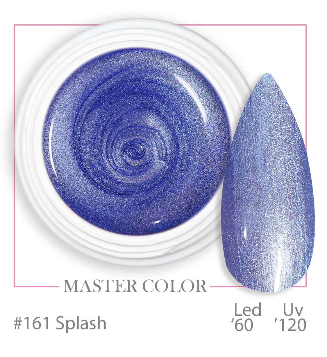 161 - Splash - Master Color - Gel color UV LED - 5ml