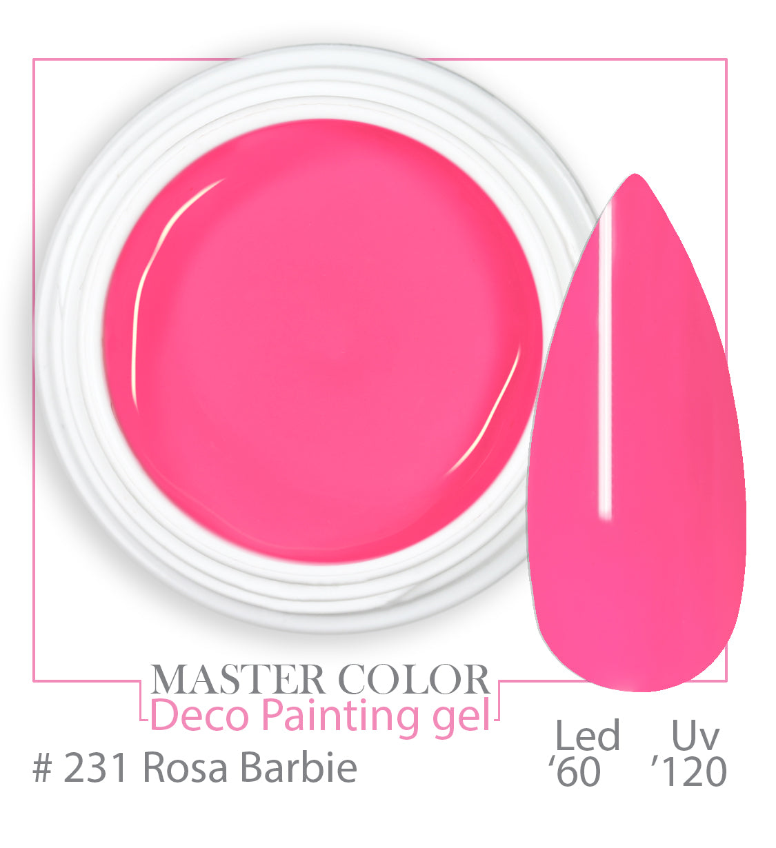 231 - Rose Barbie - Gel de peinture décorative Master Color - Gamme professionnelle de gels colorés - 5 ml