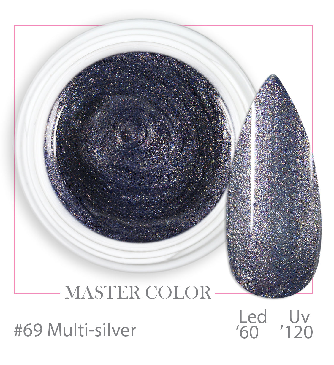 069 - Multi Silver - Master Color - Gel color UV LED - 5ml