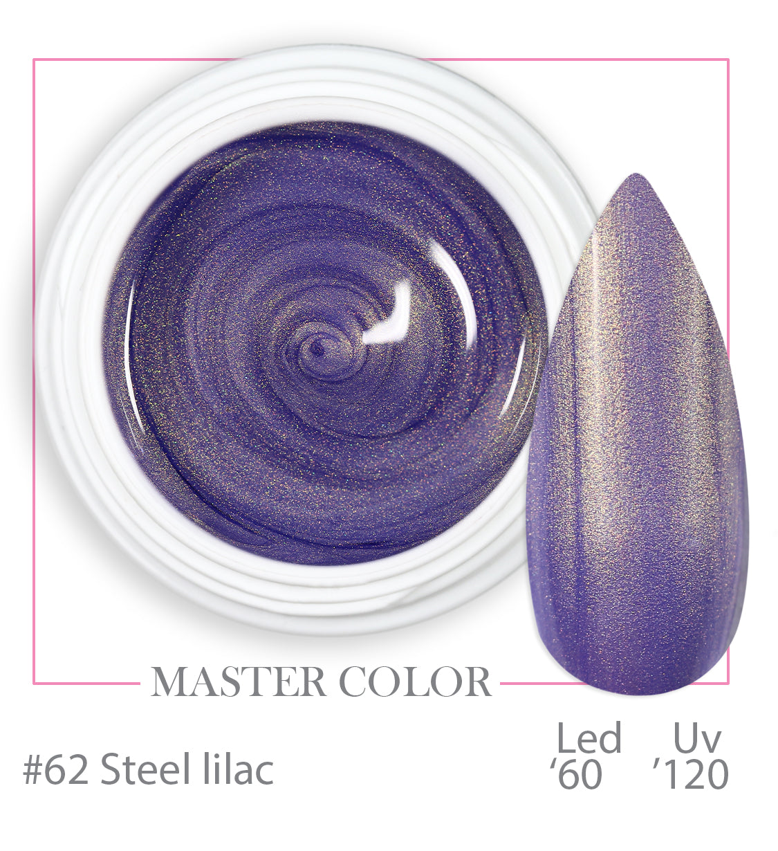 062 - Steel Lilac  - Master Color - Gel color UV LED - 5ml