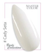 126 - Cady Seta - Master Color " Bride Collection" - Gel color UV LED - 5ml